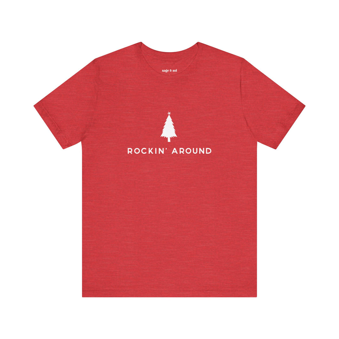 Rockin' Around Short Sleeve Tee