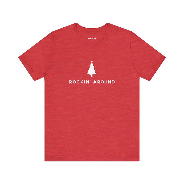 Rockin' Around Short Sleeve Tee