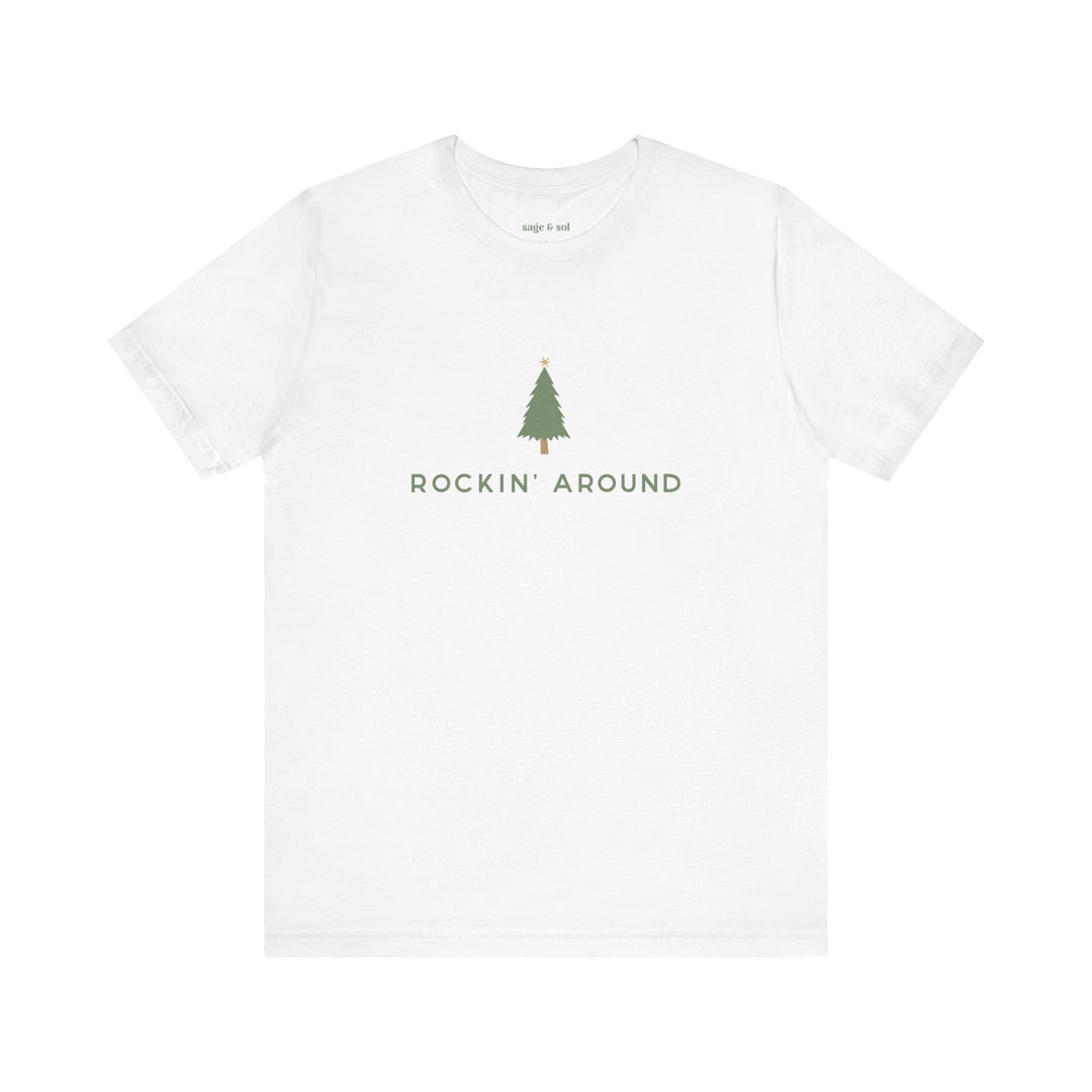 Rockin' Around Short Sleeve Tee