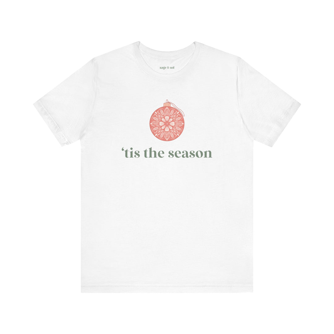 'Tis the Season Ornament Short Sleeve Tee