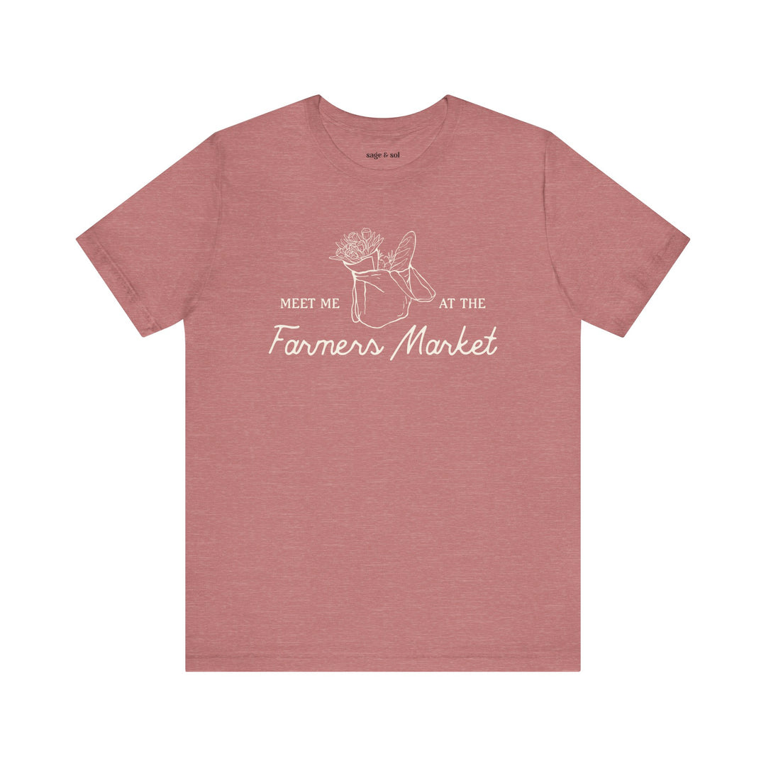 Meet Me at the Farmers Short Sleeve Tee