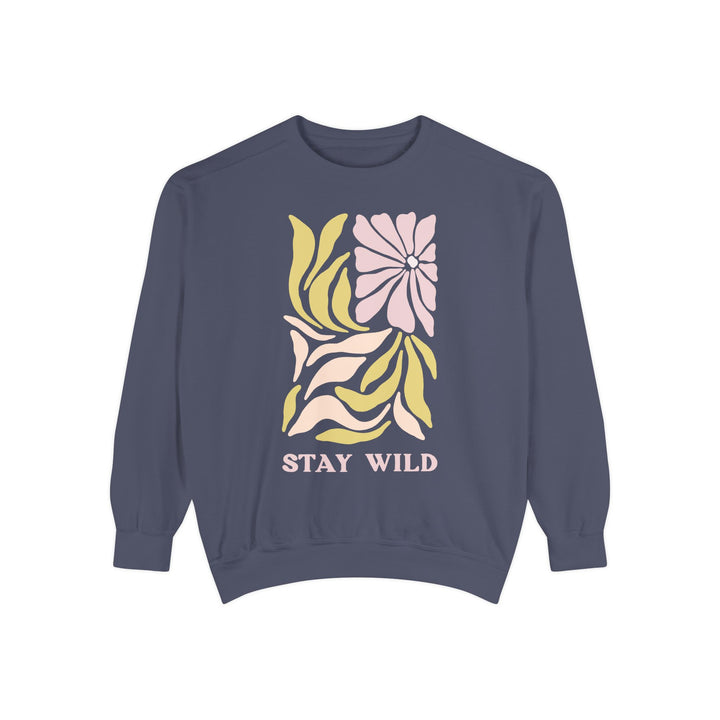 Stay Wild  Sweatshirt