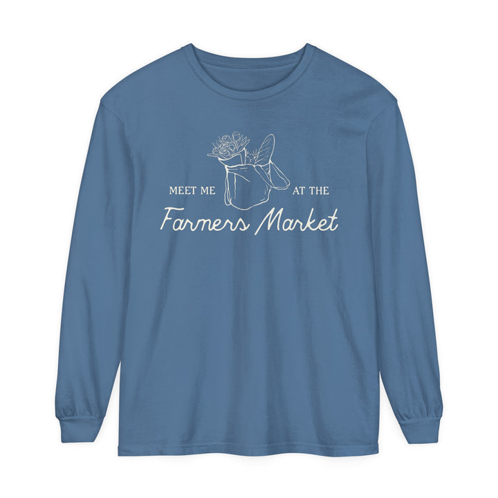 Meet Me at the Farmers Market Long Sleeve Tee